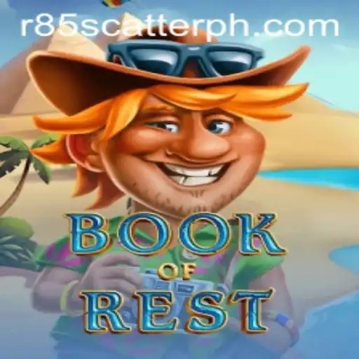 Exploring the World of BookofRest: An In-Depth Guide to Gameplay and Rules Featuring R85 Scatter