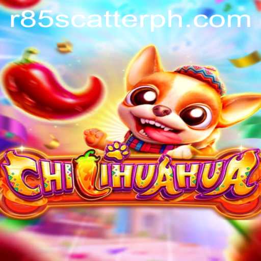 Discovering CHILIHUAHUA: An Exciting New Game Revolution with R85 Scatter