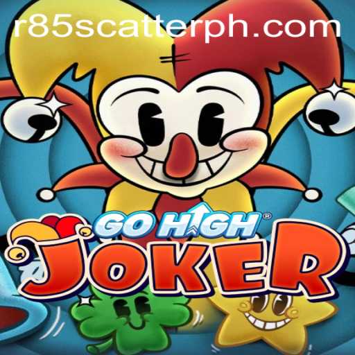 GoHighJoker: Unveiling the Ultimate Gaming Adventure with R85 Scatter