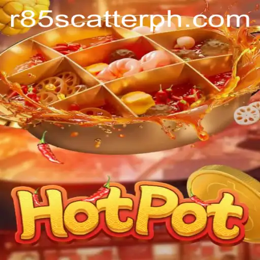 Exploring the Thrills of the Game Hotpot and the Excitement of the R85 Scatter Feature