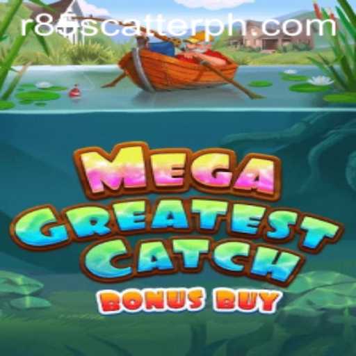 Exploring MegaGreatestCatchBonusBuy: The Ultimate Gaming Experience with R85 Scatter